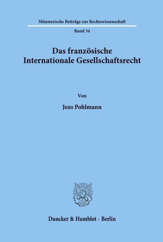Das französische Internationale Gesellschaftsrecht.