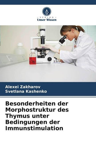 Besonderheiten der Morphostruktur des Thymus unter Bedingungen der Immunstimulation