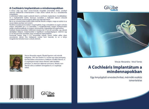 A Cochleáris Implantátum a mindennapokban