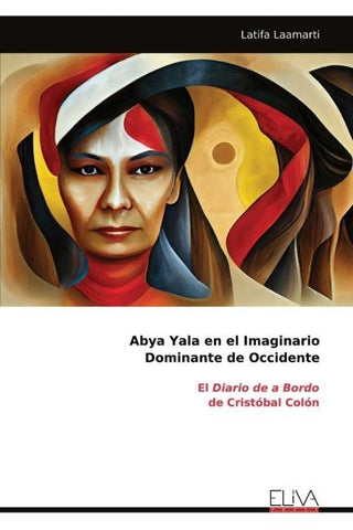 Abya Yala en el Imaginario Dominante de Occidente