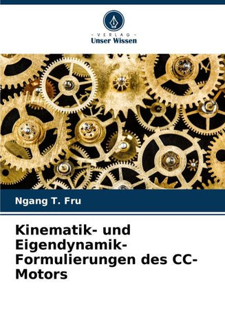 Kinematik- und Eigendynamik-Formulierungen des CC-Motors
