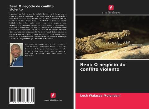 Beni: O negócio do conflito violento