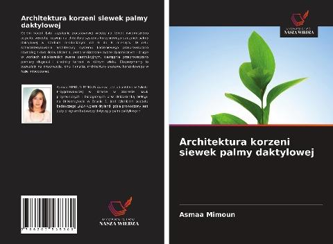 Architektura korzeni siewek palmy daktylowej