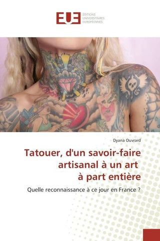 Tatouer, d'un savoir-faire artisanal à un art à part entière