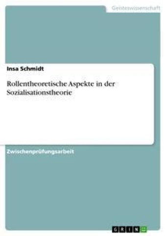 Rollentheoretische Aspekte in der Sozialisationstheorie