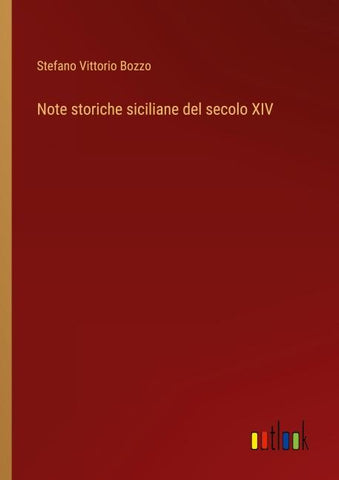 Note storiche siciliane del secolo XIV