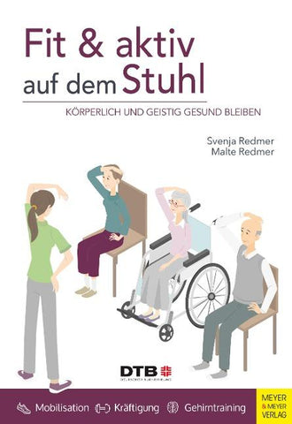 Fit und aktiv auf dem Stuhl
