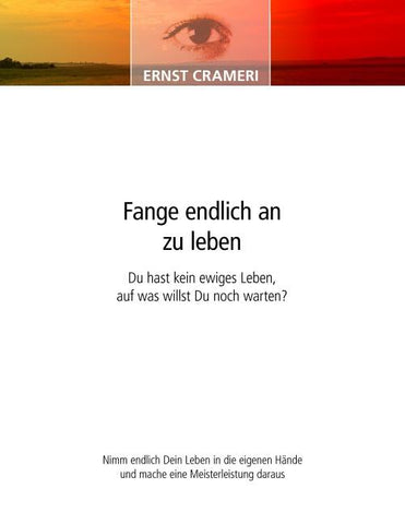 Fange endlich an zu leben