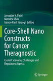 Core-Shell Nano Constructs for Cancer Theragnostic