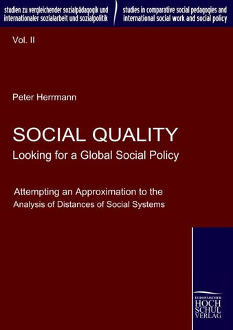 Social Quality - Looking for a Global Social Policy