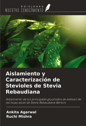 Aislamiento y Caracterización de Stevioles de Stevia Rebaudiana