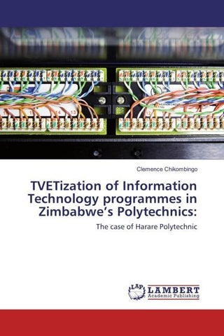 TVETization of Information Technology programmes in Zimbabwe's Polytechnics: