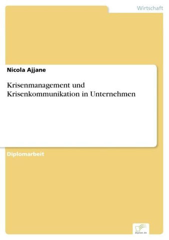 Krisenmanagement und Krisenkommunikation in Unternehmen