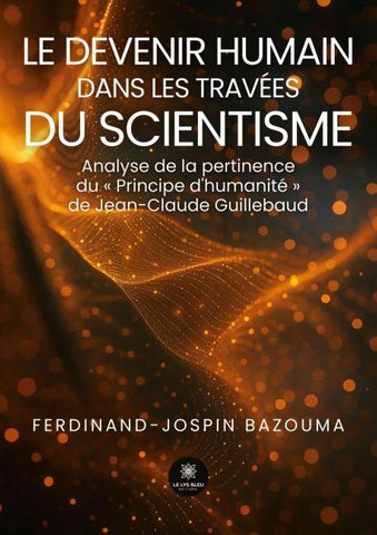 Le devenir humain dans les travées du scientisme