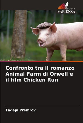 Confronto tra il romanzo Animal Farm di Orwell e il film Chicken Run