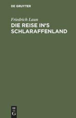 Die Reise in's Schlaraffenland