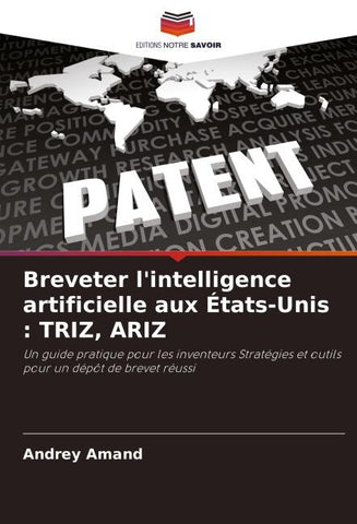 Breveter l'intelligence artificielle aux États-Unis : TRIZ, ARIZ