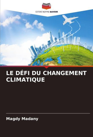 LE DÉFI DU CHANGEMENT CLIMATIQUE