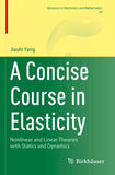 A Concise Course in Elasticity