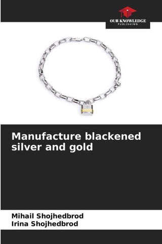 Manufacture blackened silver and gold