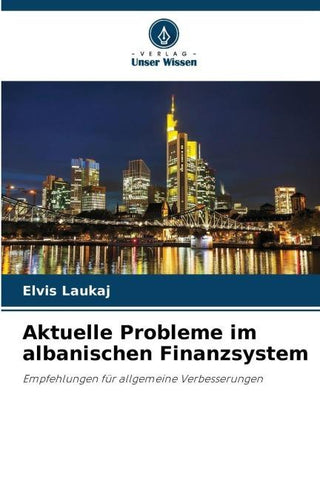 Aktuelle Probleme im albanischen Finanzsystem