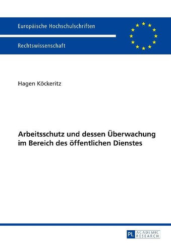 Arbeitsschutz und dessen Ueberwachung im Bereich des oeffentlichen Dienstes