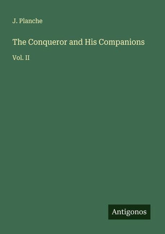 The Conqueror and His Companions