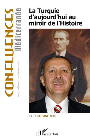 La Turquie d'aujourd'hui au miroir de l'histoire