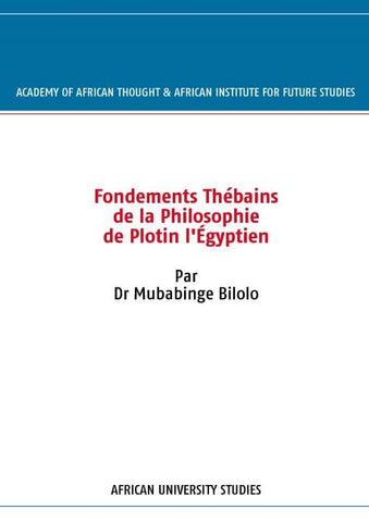 Fondements Thébains de la Philosophie de Plotin l'Égyptien
