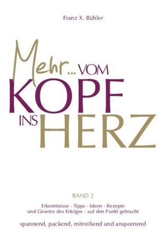 Mehr... Vom Kopf ins Herz