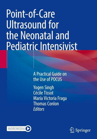 Point-of-Care Ultrasound for the Neonatal and Pediatric Intensivist