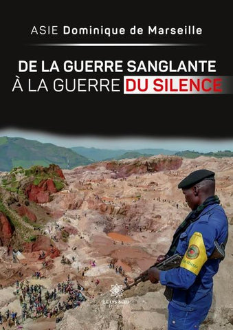 De la guerre sanglante à la guerre du silence