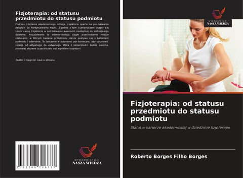 Fizjoterapia: od statusu przedmiotu do statusu podmiotu