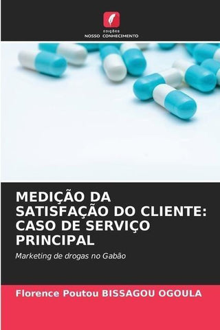 MEDIÇÃO DA SATISFAÇÃO DO CLIENTE: CASO DE SERVIÇO PRINCIPAL
