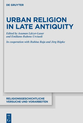 Urban Religion in Late Antiquity