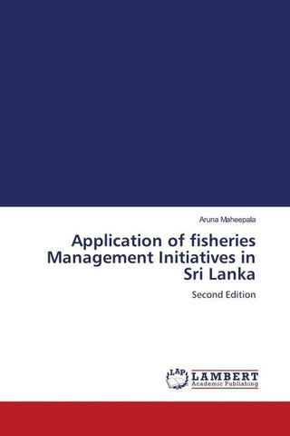 Application of fisheries Management Initiatives in Sri Lanka