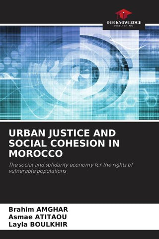 URBAN JUSTICE AND SOCIAL COHESION IN MOROCCO