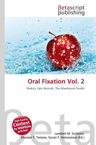 Oral Fixation Vol. 2