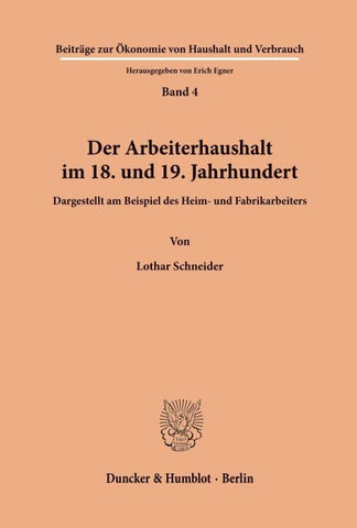 Der Arbeiterhaushalt im 18. und 19. Jahrhundert.