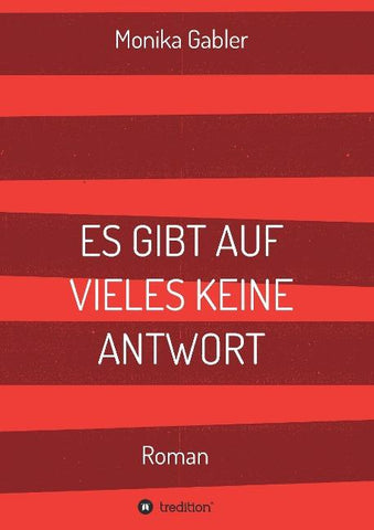 ES GIBT AUF VIELES KEINE ANTWORT