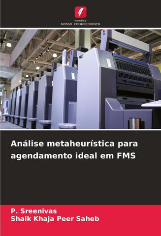 Análise metaheurística para agendamento ideal em FMS