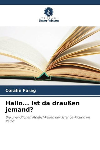 Hallo... Ist da draußen jemand?