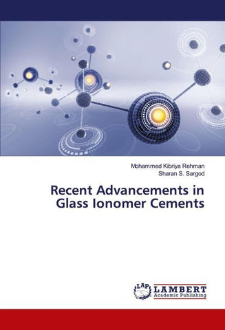 Recent Advancements in Glass Ionomer Cements
