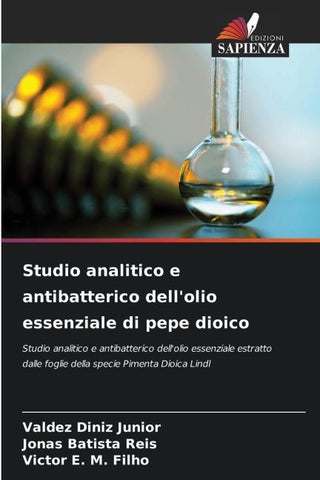 Studio analitico e antibatterico dell'olio essenziale di pepe dioico