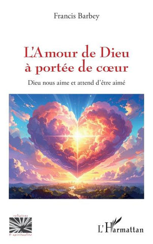 L'Amour de Dieu à portée de coeur