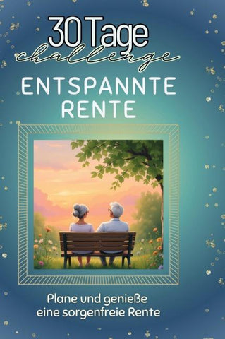 Entspannte Rente