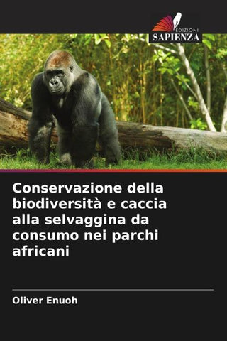 Conservazione della biodiversità e caccia alla selvaggina da consumo nei parchi africani