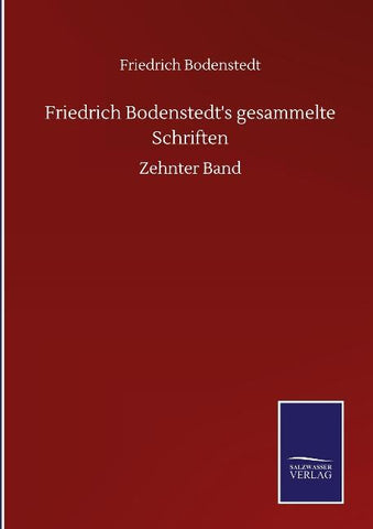 Friedrich Bodenstedt's gesammelte Schriften