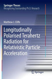 Longitudinally Polarised Terahertz Radiation for Relativistic Particle Acceleration