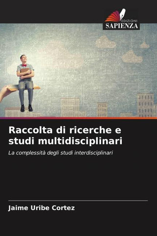 Raccolta di ricerche e studi multidisciplinari
